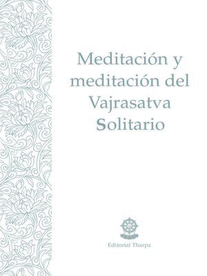 cover image of Meditación y recitación del Vajrasatva Solitario